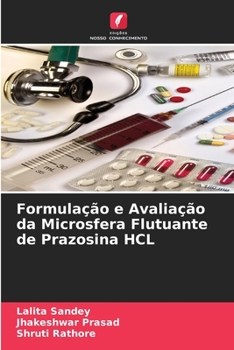 Paperback Formulação e Avaliação da Microsfera Flutuante de Prazosina HCL [Portuguese] Book