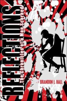 Paperback Reflections: The Chronicles of a Man Scorned Book