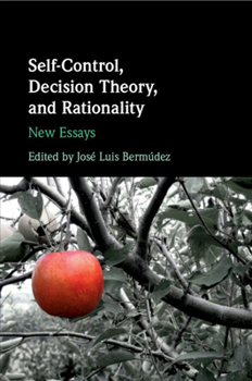 Paperback Self-Control, Decision Theory, and Rationality Book