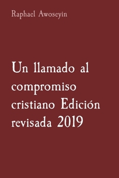 Un llamado al compromiso cristiano Edición revisada 2019 (Serie de Estudios Bíblicos del Grupo Danita (Dgbs))