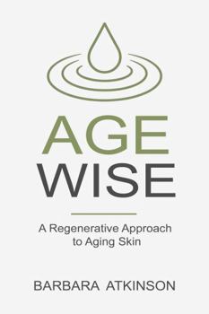 AGE WISE: A Regenerative Approach to Aging Skin