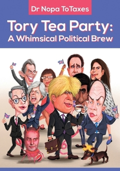 Paperback Tory Tea Party: A Whimsical Political Brew Book