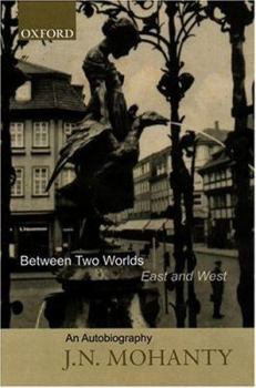 Hardcover Between Two Worlds: East and West: An Autobiography Book