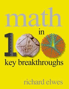 Hardcover Math in 100 Key Breakthroughs Book