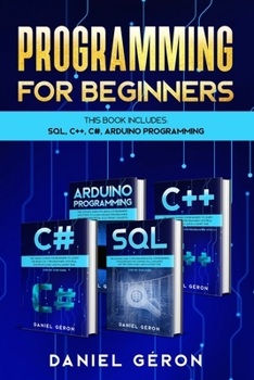 Paperback Programming for beginners: This Book Includes: Sql, C++, C#, Arduino Programming Book