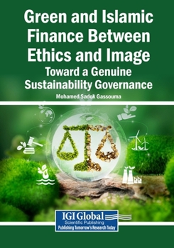 Green and Islamic Finance Between Ethics and Image: Toward a Genuine Sustainability Governance
