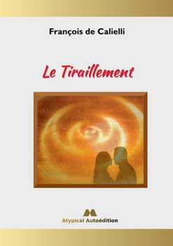 Paperback Le Tiraillement [French] Book