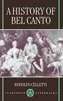 Paperback A History of Bel Canto Book