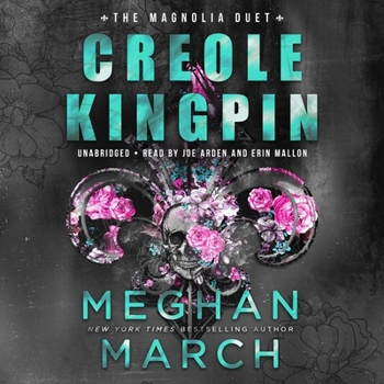 Creole Kingpin - Book #1 of the Magnolia Duet
