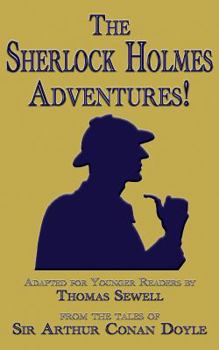 The Sherlock Holmes Adventures!