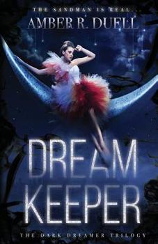 Dream Keeper - Book #1 of the Dark Dreamer Trilogy