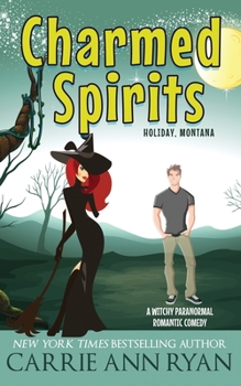 Charmed Spirits - Book #1 of the Holiday, Montana