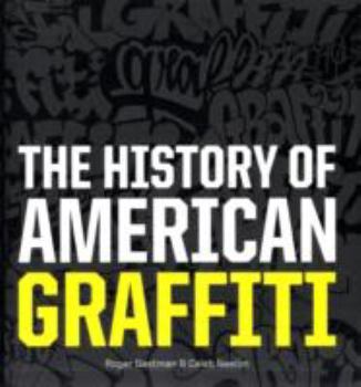 Hardcover The History of American Graffiti Book