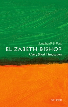 Paperback Elizabeth Bishop: A Very Short Introduction Book