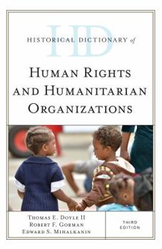 Hardcover Historical Dictionary of Human Rights and Humanitarian Organizations Book