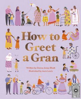 Hardcover How to Greet a Gran Book