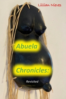 Paperback Abuela Chronicles: Revisited Book