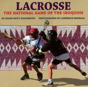 Hardcover Lacrosse: The National Game of the Iroquois Book