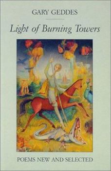 Paperback Light of Burning Towers: Poems: New and Selected Book