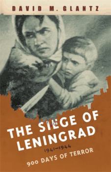 Paperback The Siege of Leningrad: 900 Days of Terror Book