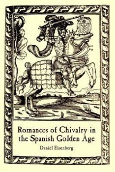 Paperback Romances of Chivalry in the Spanish Golden Age Book