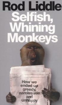 Paperback Selfish Whining Monkeys Book