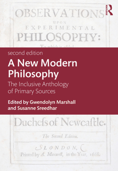 Paperback A New Modern Philosophy: The Inclusive Anthology of Primary Sources Book
