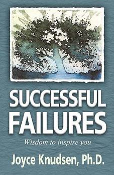 Paperback Successful Failures: Wisdom to Inspire You Book