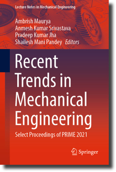 Paperback Recent Trends in Mechanical Engineering: Select Proceedings of Prime 2021 Book