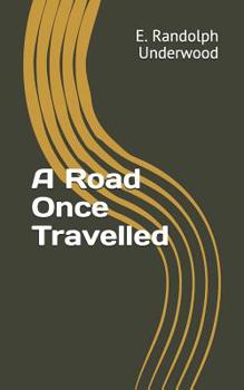 Paperback A Road Once Travelled Book