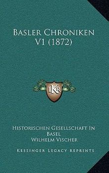 Paperback Basler Chroniken V1 (1872) [German] Book