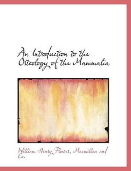 Paperback An Introduction to the Osteology of the Mammalia Book