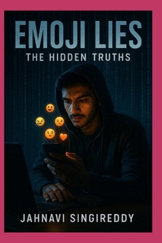 Emoji Lies: The Hidden Truths