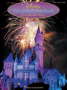 Paperback The Disney Theme Park Songbook: Remember the Magic Book