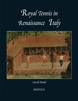 Hardcover Royal Tennis in Renaissance Italy Book