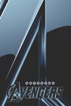 Paperback AVENGERS Notebook: Notebook, Organize Notes, Ideas, Follow Up, Project Management, 6" x 9" (15.24 x 22.86 cm) - 110 Pages - Durable Soft Book