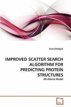 Paperback Improved Scatter Search Algorithm for Predicting Protein Structures Book