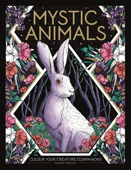 Paperback Mystic Animals: Colour Your Spiritual Guides Book