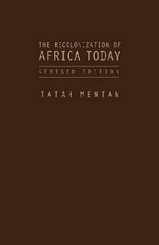 Hardcover The Recolonization of Africa Today: With Neither Guns Nor Bullets (Revised Edition) Book