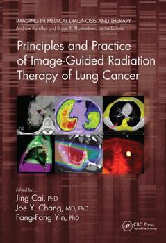 Paperback Principles and Practice of Image-Guided Radiation Therapy of Lung Cancer Book
