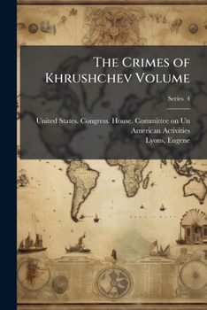Paperback The Crimes of Khrushchev Volume Book