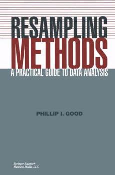 Hardcover Resampling Methods: A Practical Guide to Data Analysis Book