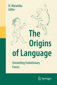 Paperback The Origins of Language: Unraveling Evolutionary Forces Book