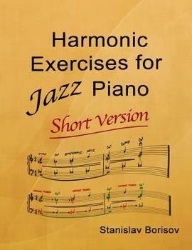 Paperback Harmonic Exercises for Jazz Piano: Short Version Book