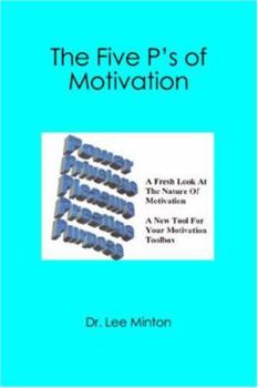 The Five P's of Motivation