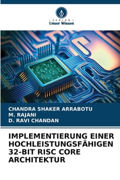 Paperback Implementierung Einer Hochleistungsfähigen 32-Bit RISC Core Architektur [German] Book