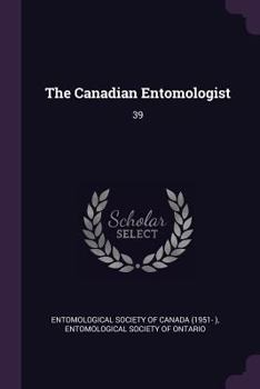 Paperback The Canadian Entomologist: 39 Book