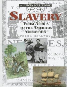 Hardcover Slavery: From Africa to the Americas Book