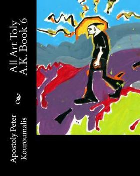 Paperback All Art Toly A.K. Book 6 Book