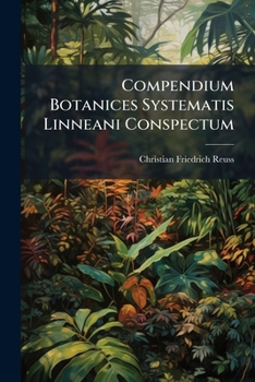 Paperback Compendium Botanices Systematis Linneani Conspectum Book